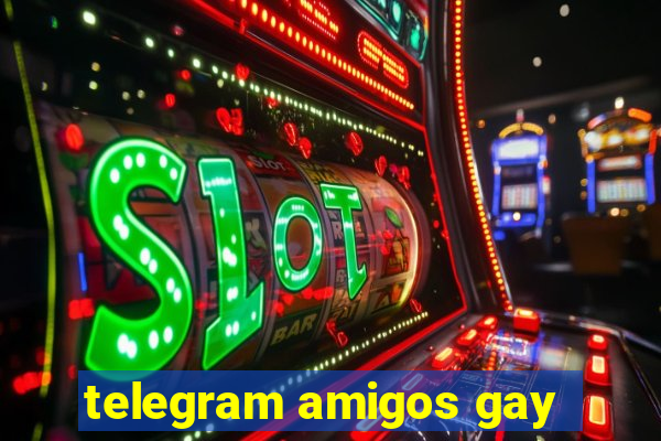 telegram amigos gay